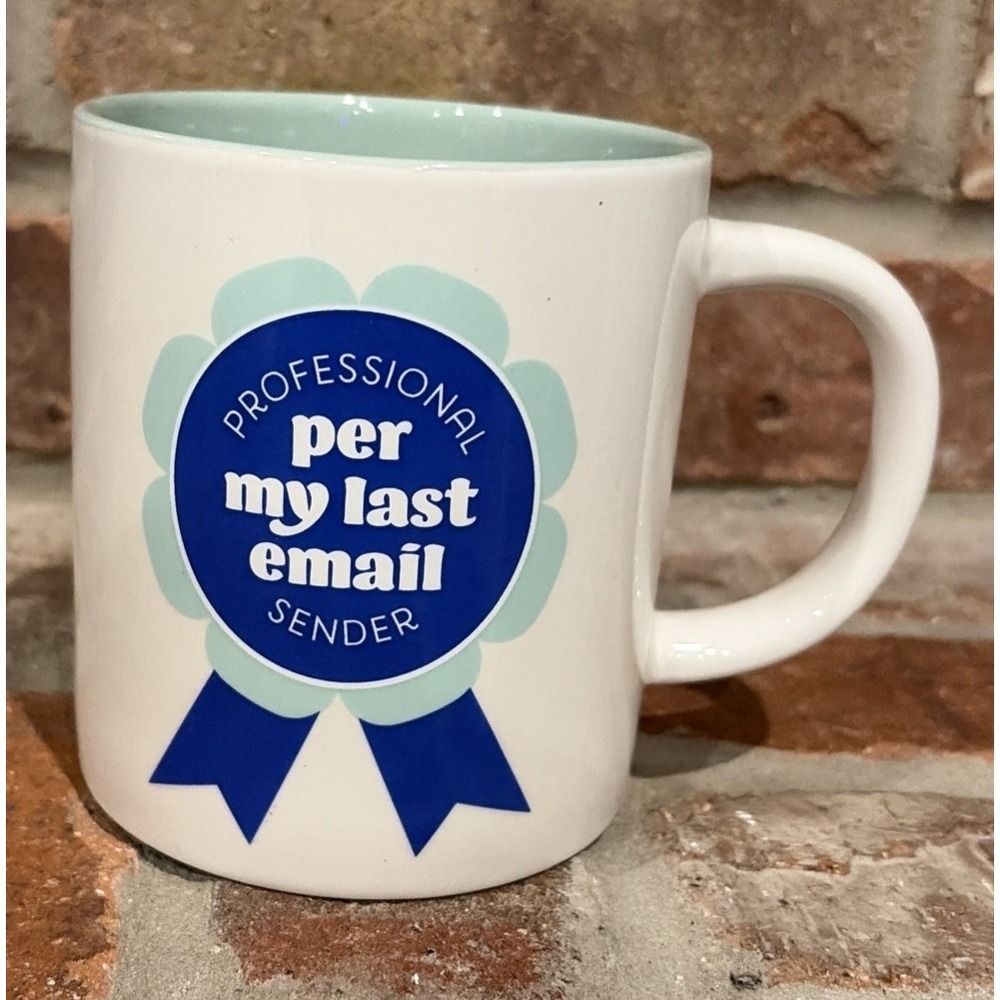 Parker Lane 'Per My Last Email' - 16 oz Coffee Mug - Funny Office Humor